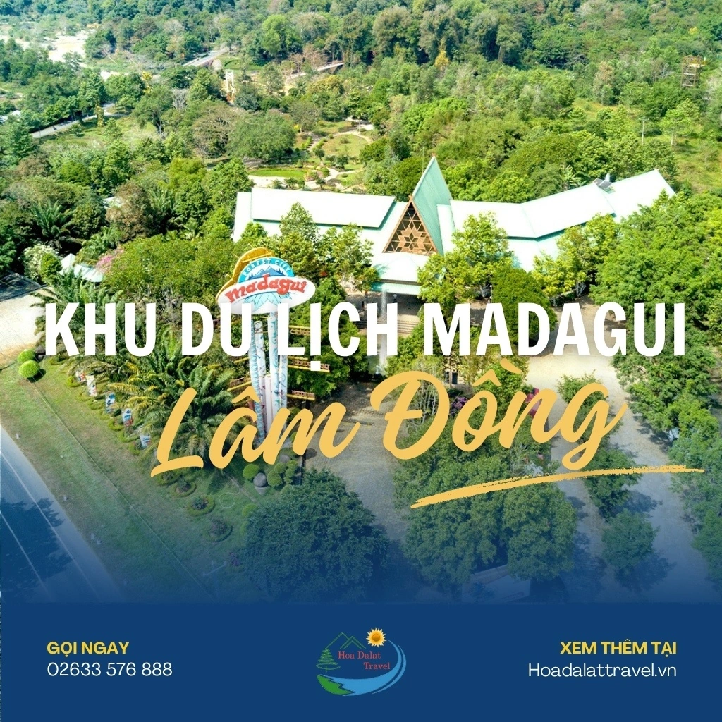Khám phá Khu Du Lịch Madagui